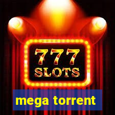 mega torrent